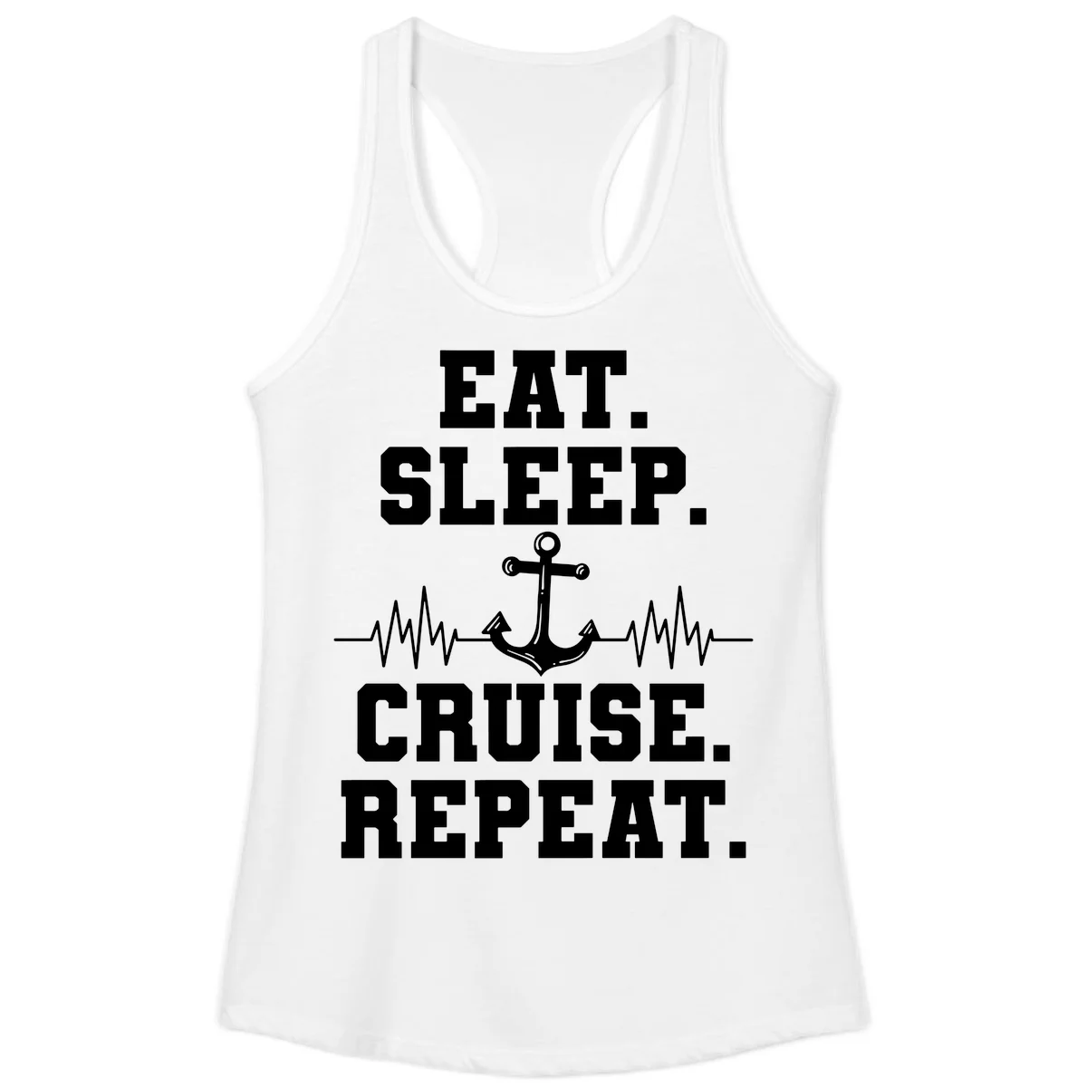 Eat Sleep Cruise Repeat Anchor Ladies Tank in White