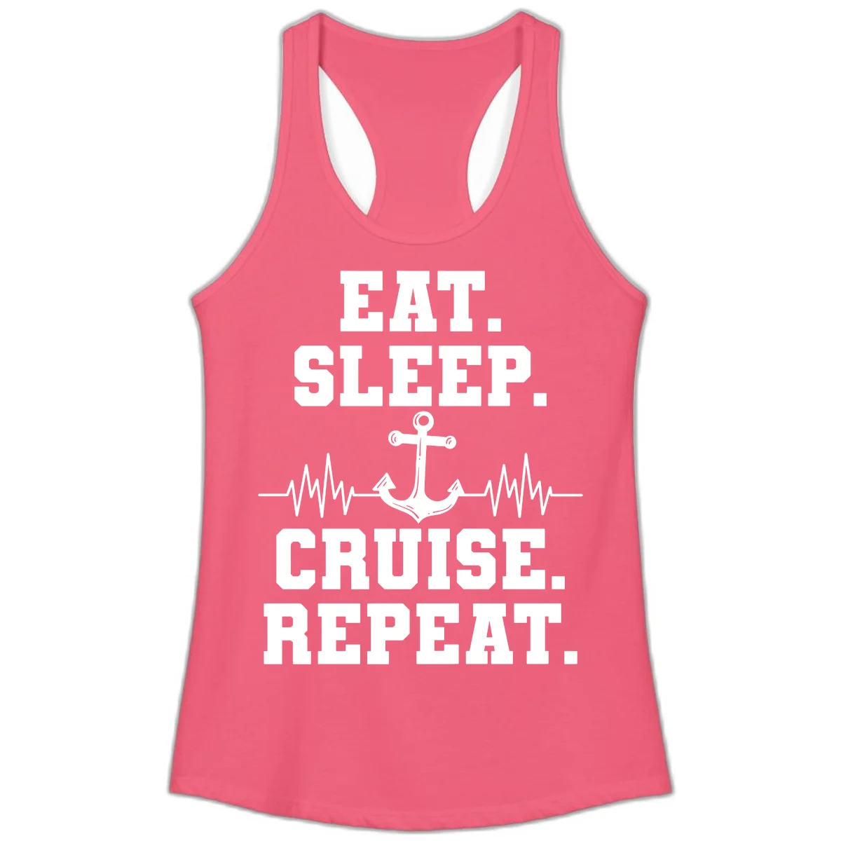 Eat Sleep Cruise Repeat Anchor Ladies Tank in Hot Pink