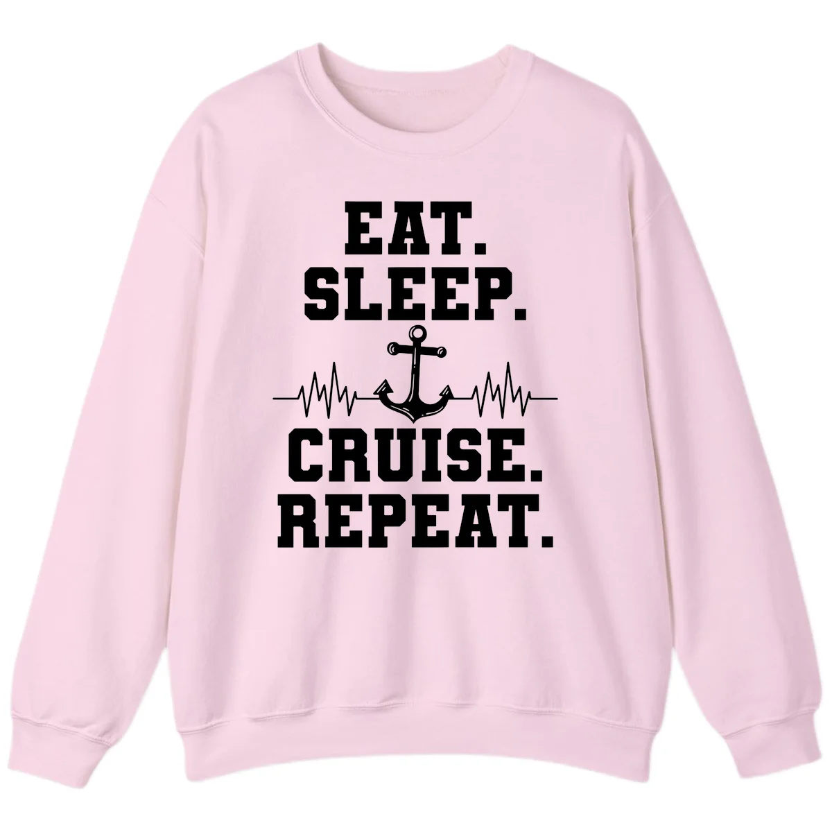 Eat Sleep Cruise Repeat Anchor Sweatshirt in Light Pink