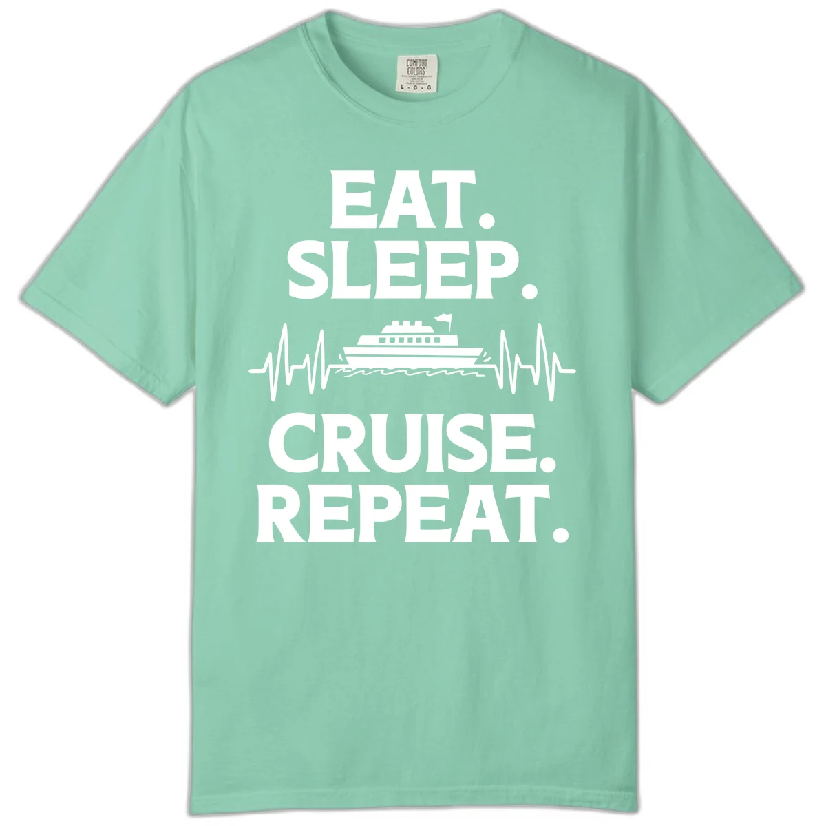 Eat Sleep Cruise Repeat Comfort Color T-Shirt in Island Reef