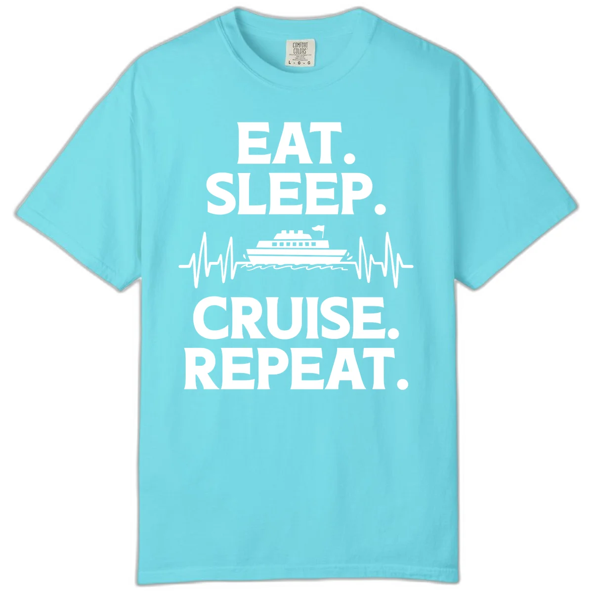 Eat Sleep Cruise Repeat Comfort Color T-Shirt in Lagoon Blue