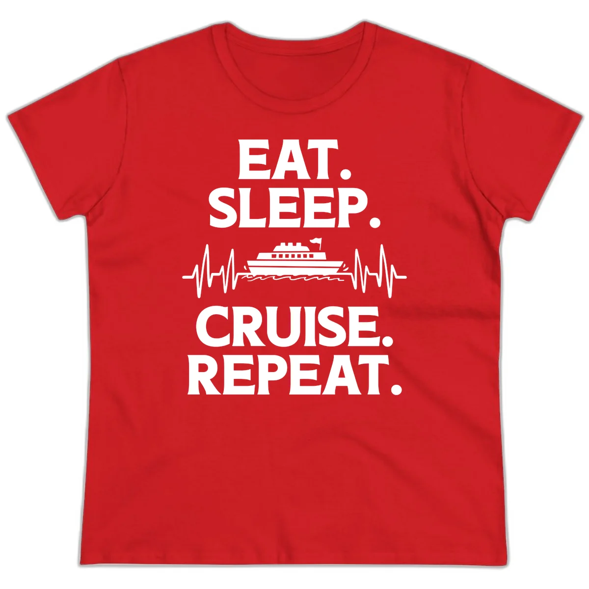 Eat Sleep Cruise Repeat Ladies Tee in Red