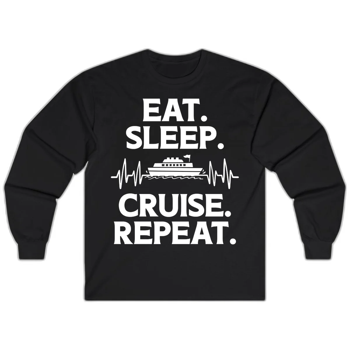 Eat Sleep Cruise Repeat Long Sleeve Tee in Black