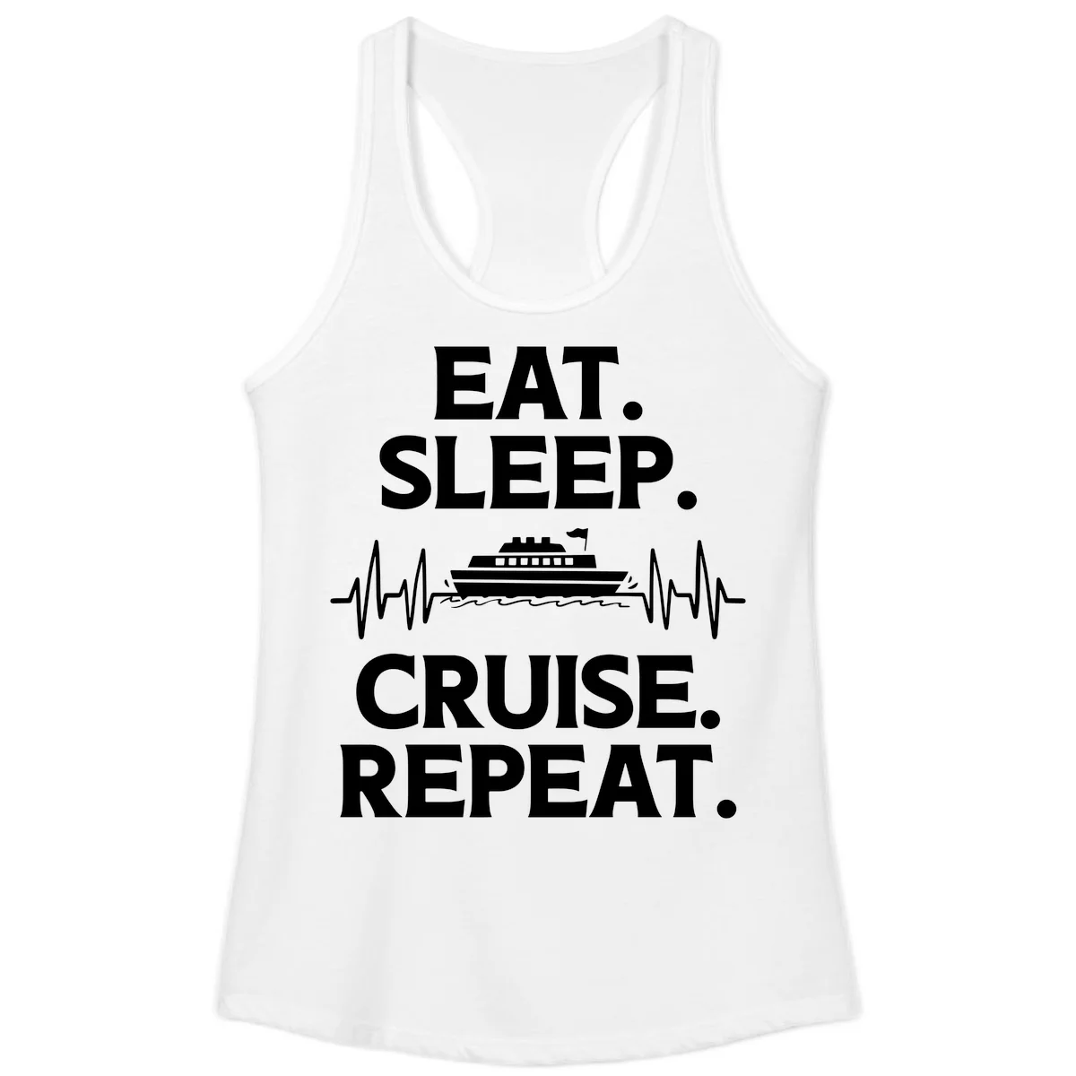 Eat Sleep Cruise Repeat Ladies Tank Top in White