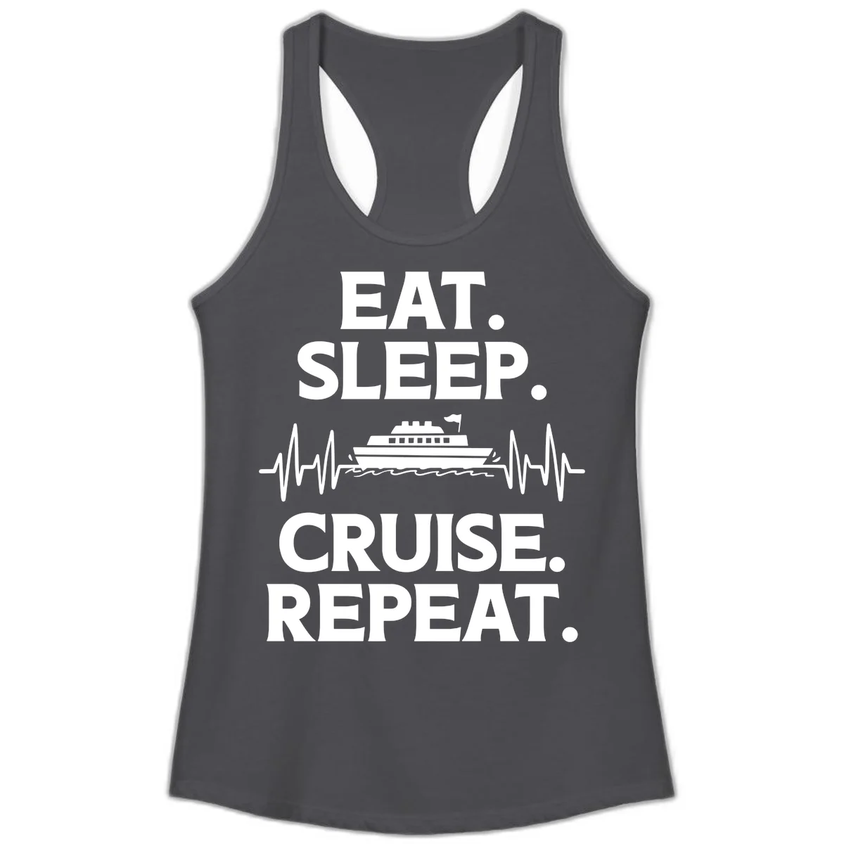 Eat Sleep Cruise Repeat Ladies Tank Top in Solid Dark Gray