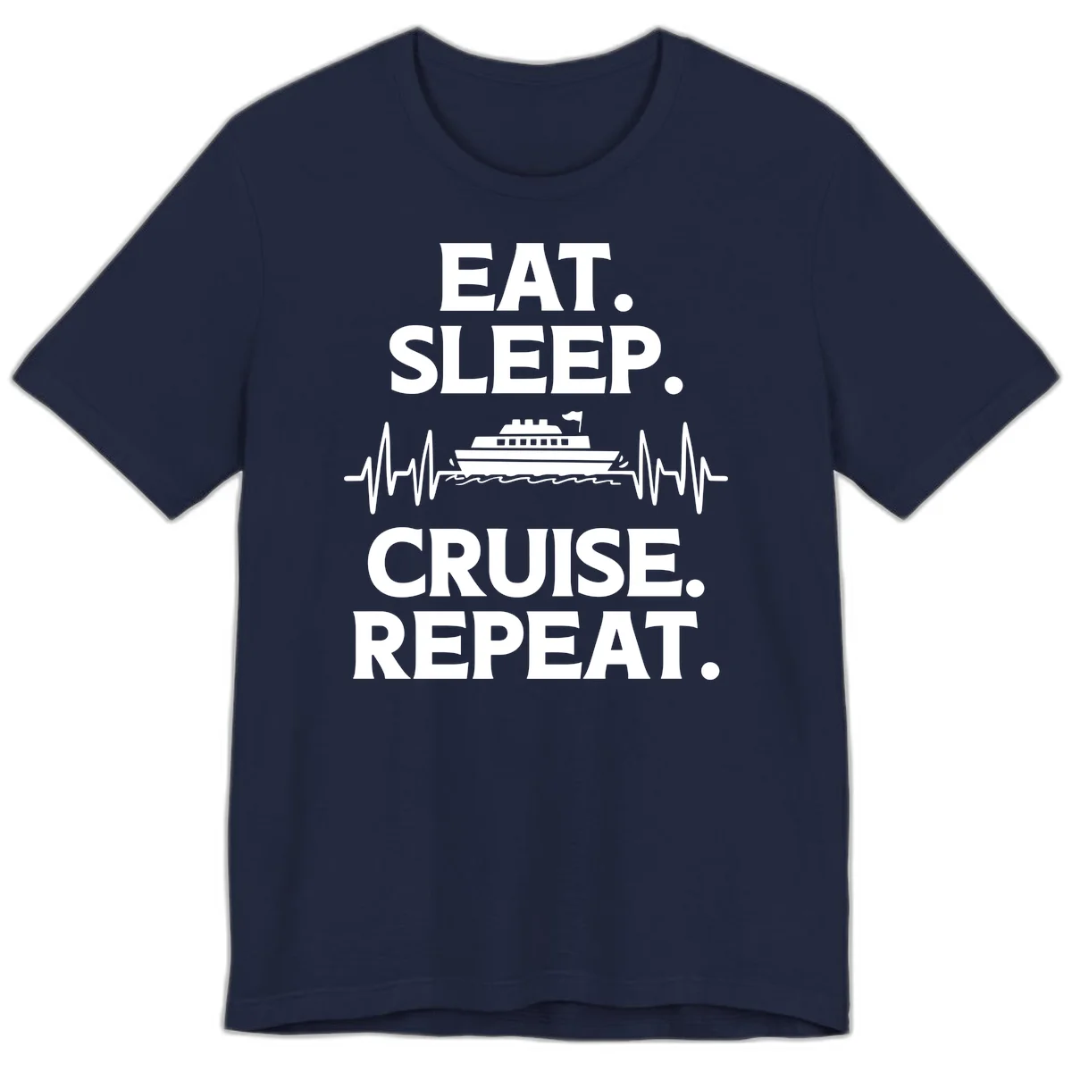 Eat Sleep Cruise Repeat Premium T-Shirt in Navy