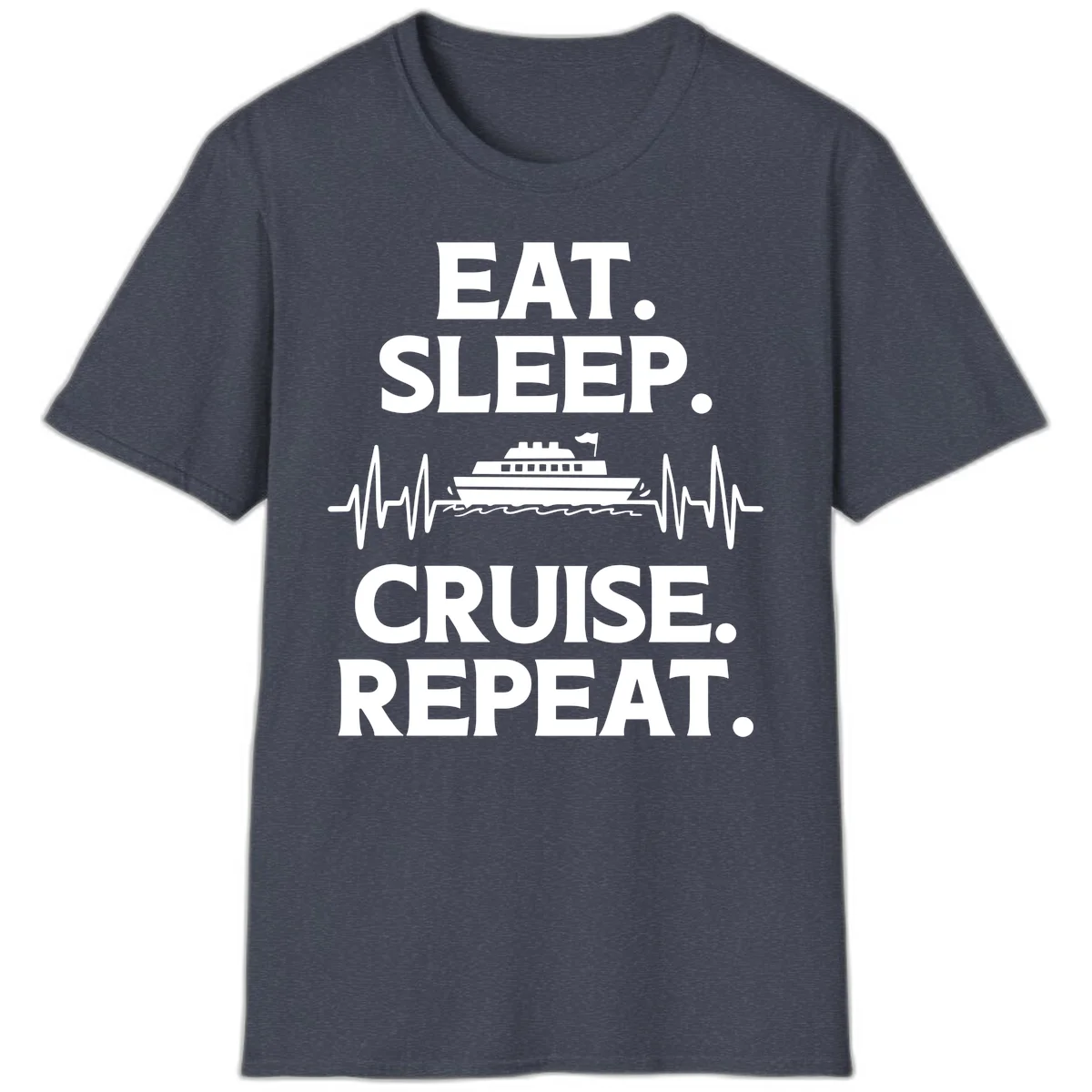 Eat Sleep Cruise Repeat T-Shirt in Heather Navy