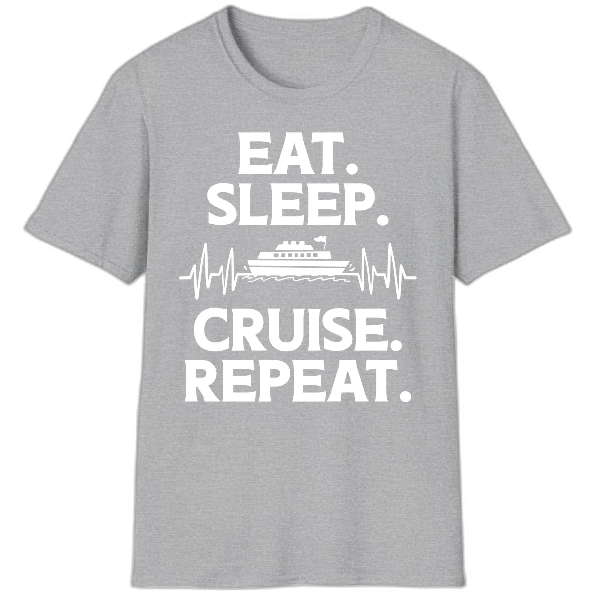 Eat Sleep Cruise Repeat T-Shirt in Sport Grey
