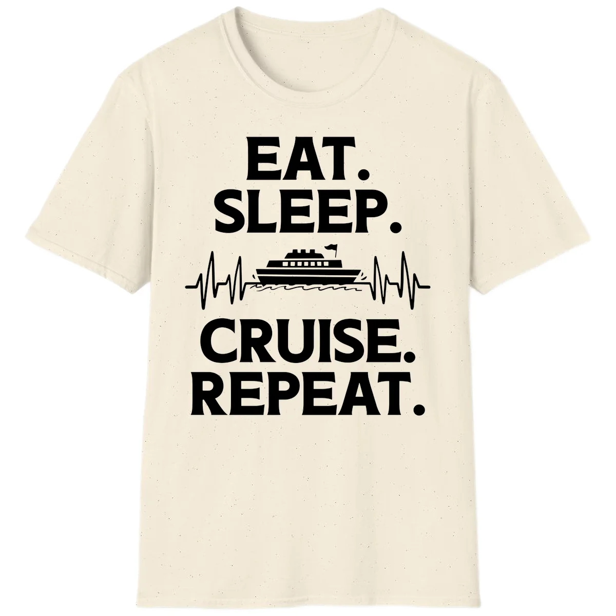 Eat Sleep Cruise Repeat T-Shirt in Natural