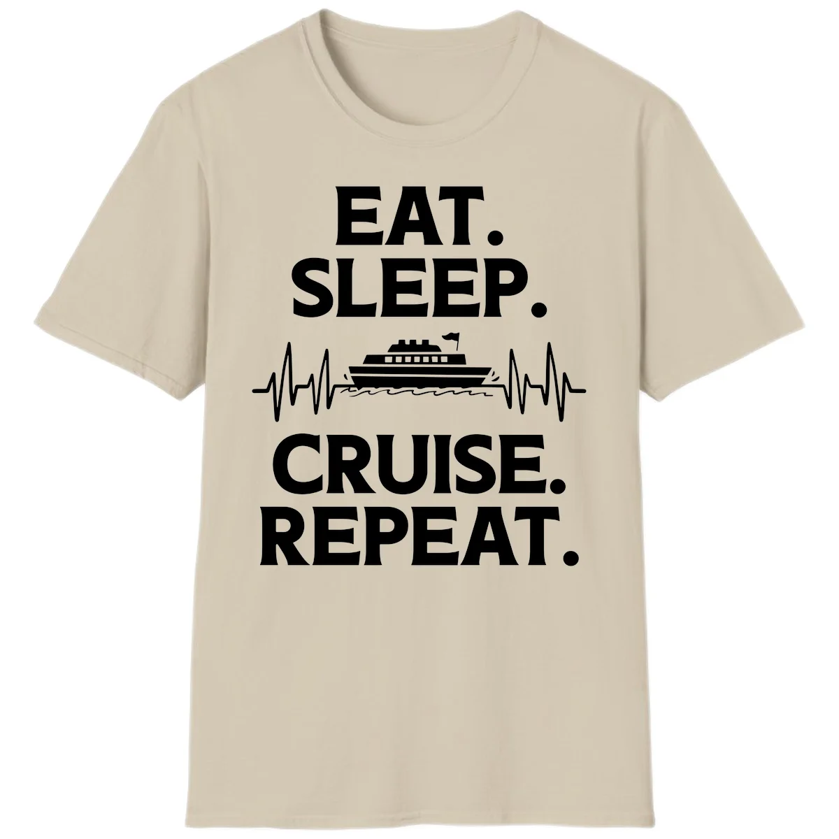 Eat Sleep Cruise Repeat T-Shirt in Sand
