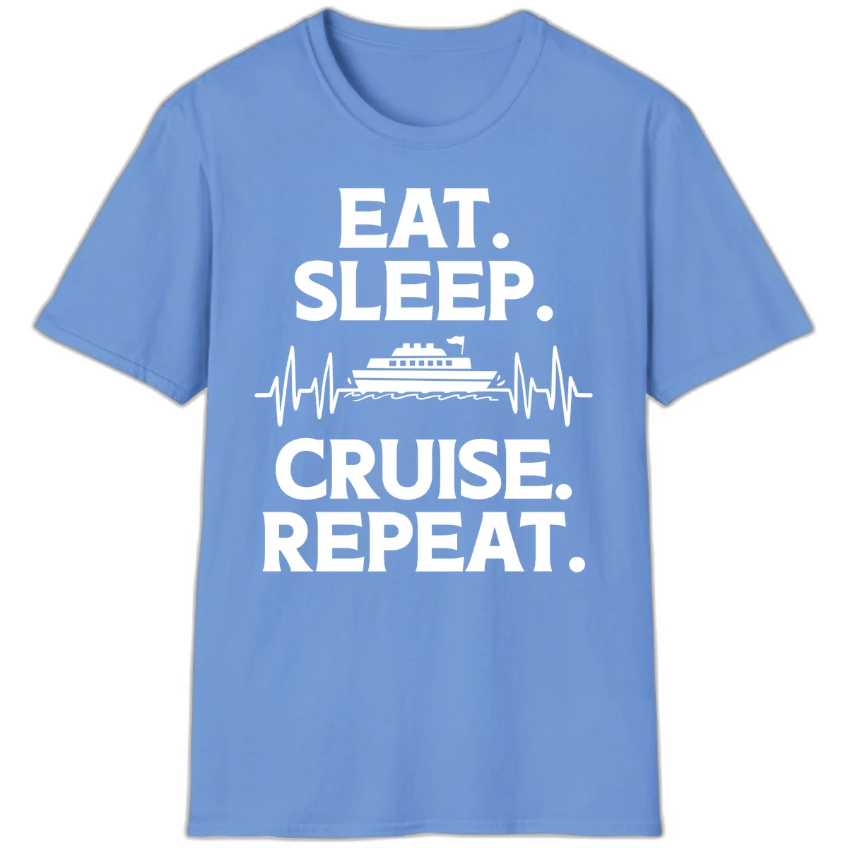 Eat Sleep Cruise Repeat T-Shirt in Carolina Blue