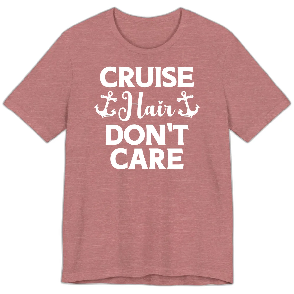 Cruise Hair Don't Care Premium T-Shirt in Heather Mauve
