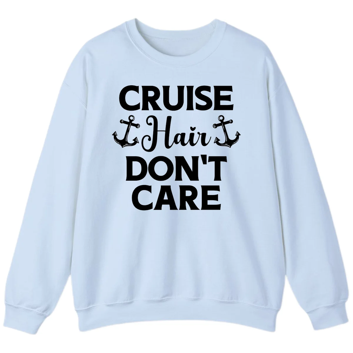 Cruise Hair Don't Care Sweatshirt in Light Blue