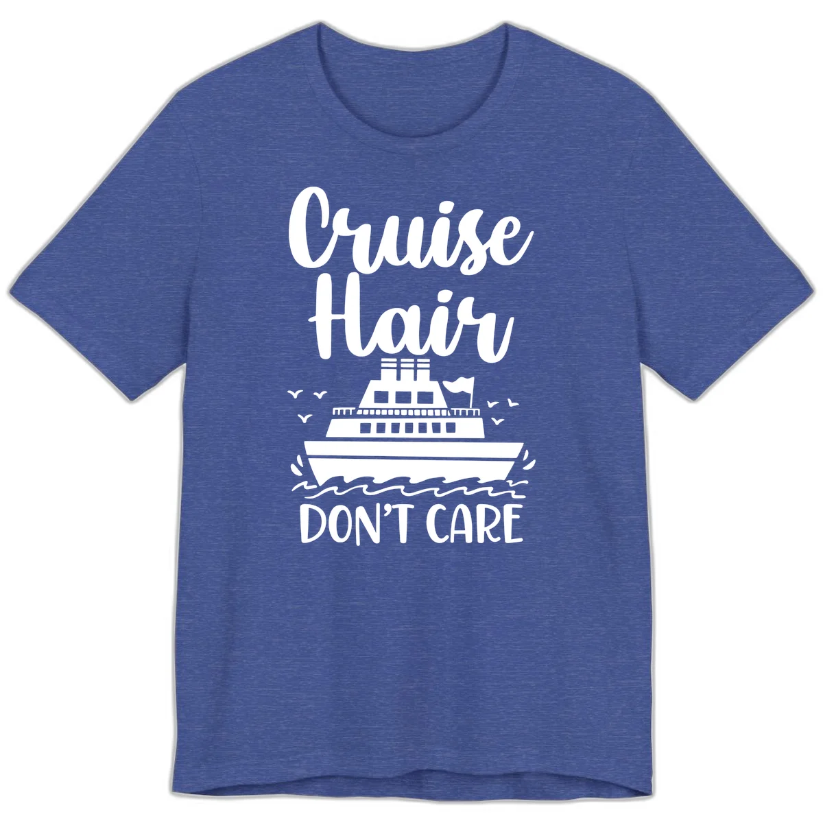 Cruise Hair Don't Care Premium T-Shirt in Heather True Royal