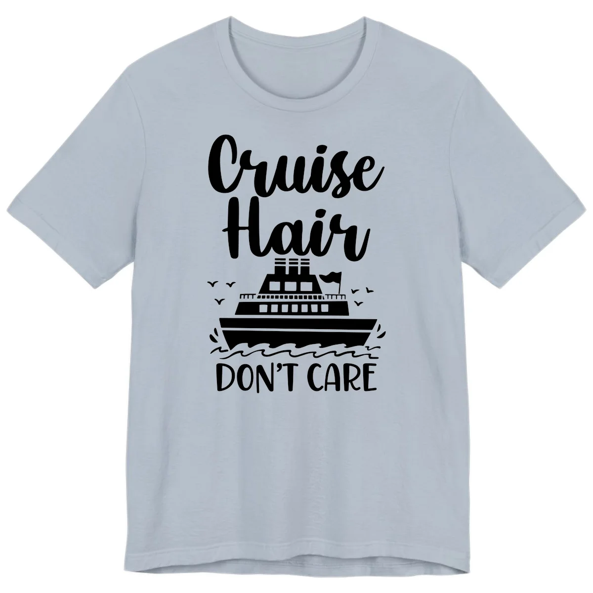 Cruise Hair Don't Care Premium T-Shirt in Light Blue
