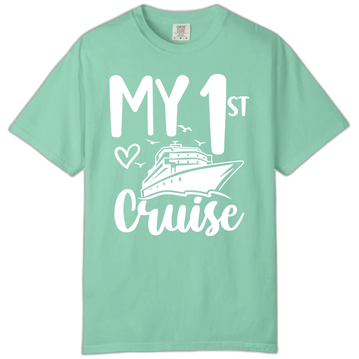 My First Cruise Comfort Color T-Shirt in Island Reef