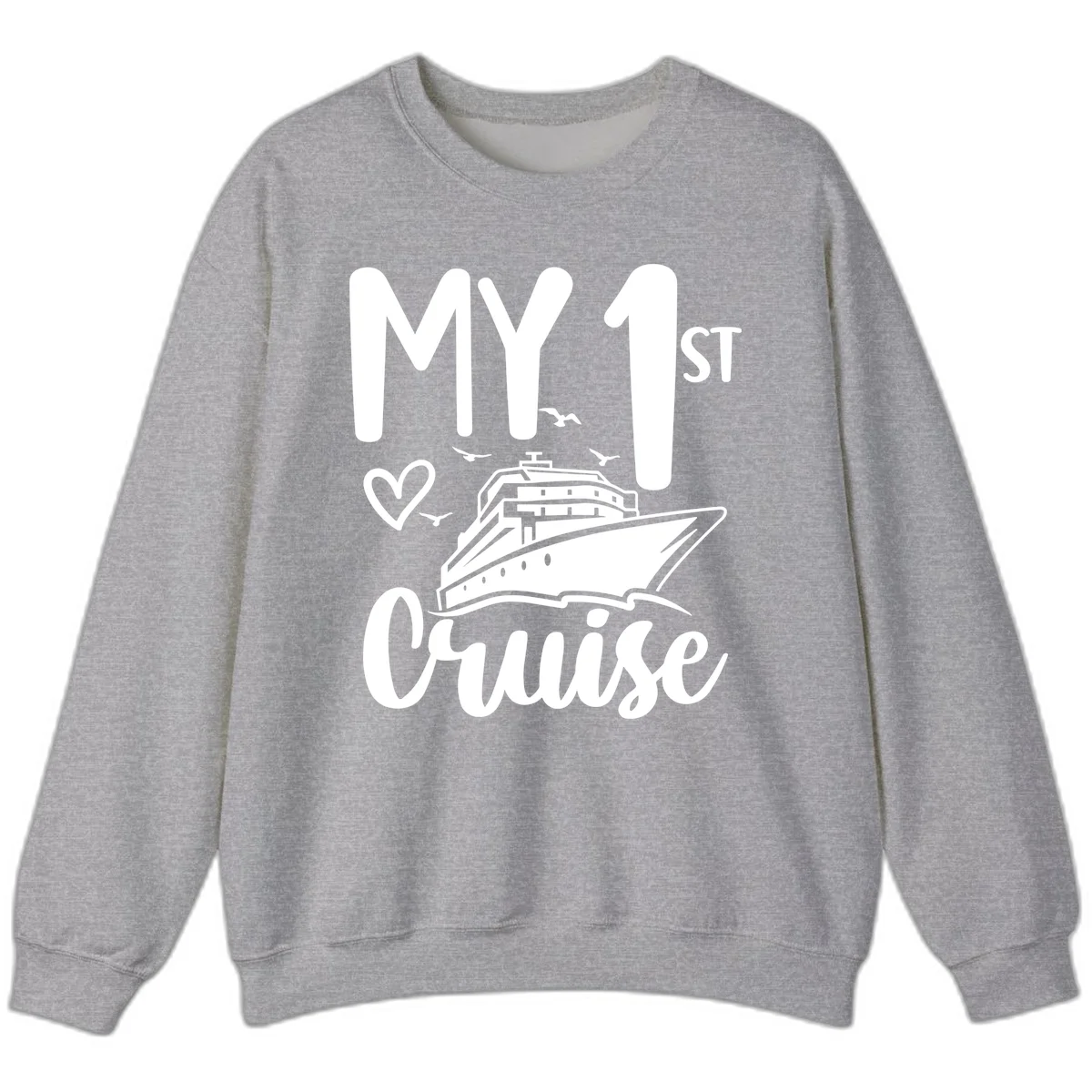 My First Cruise Sweatshirt in Sport Grey