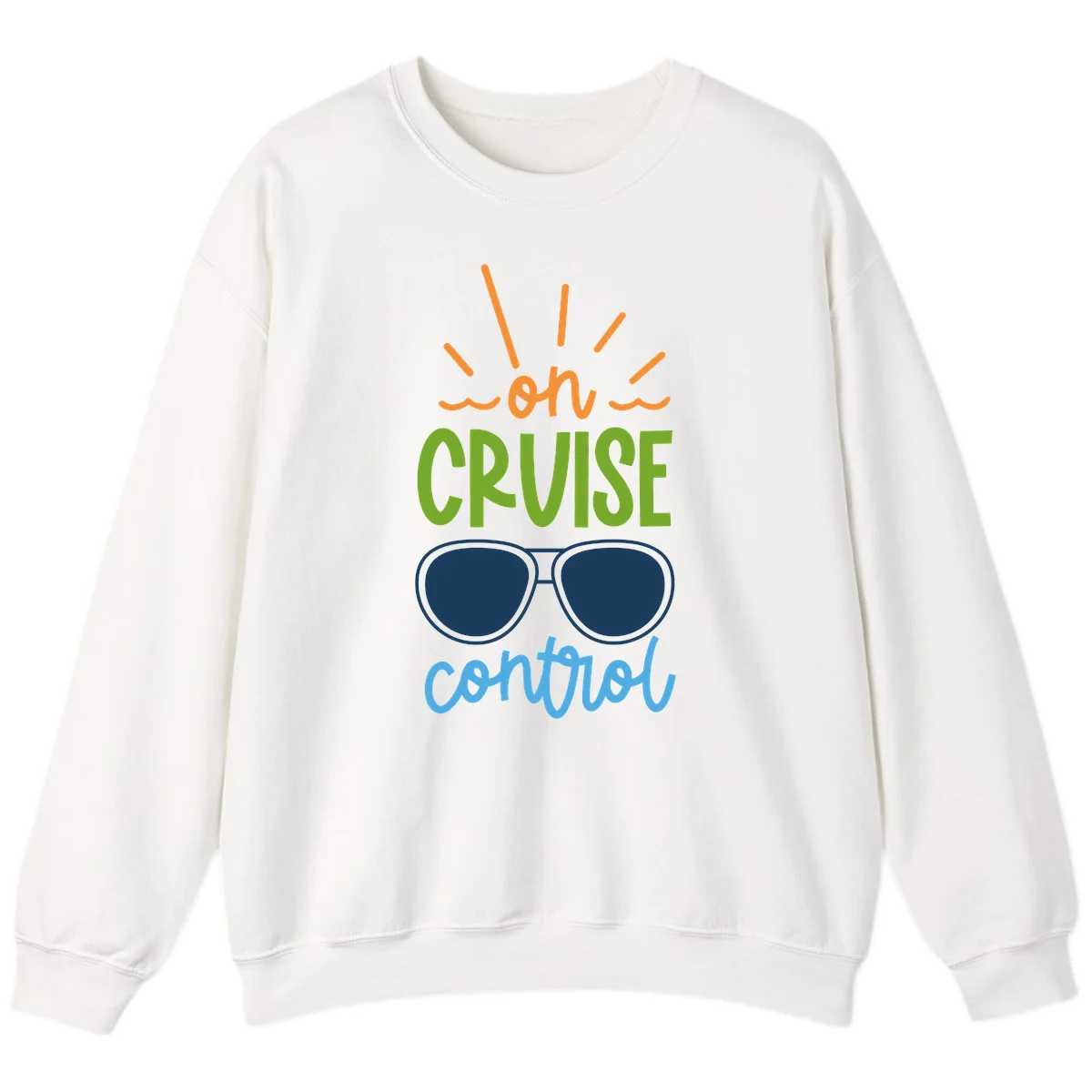 Oh Cruise Control Funny Vacation Sweatshirt in White