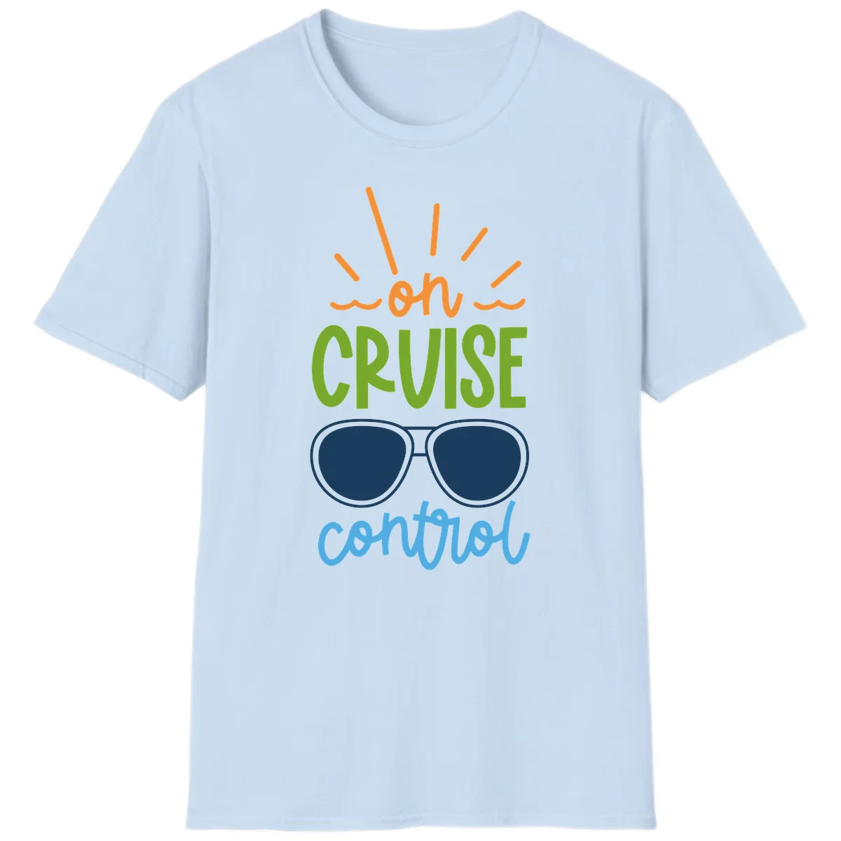 Oh Cruise Control Funny Vacation Mode T-Shirt in Light Blue