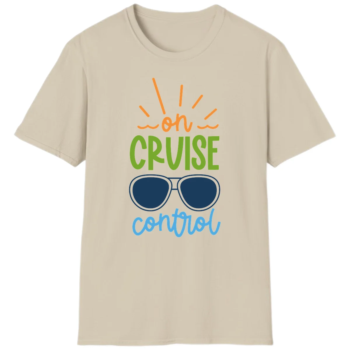 Oh Cruise Control Funny Vacation Mode T-Shirt in Sand