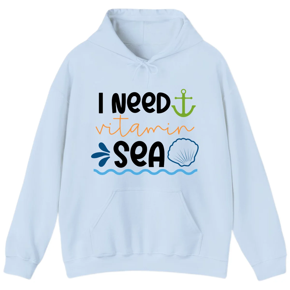 I Need Vitamin Sea Hoodie in Light Blue