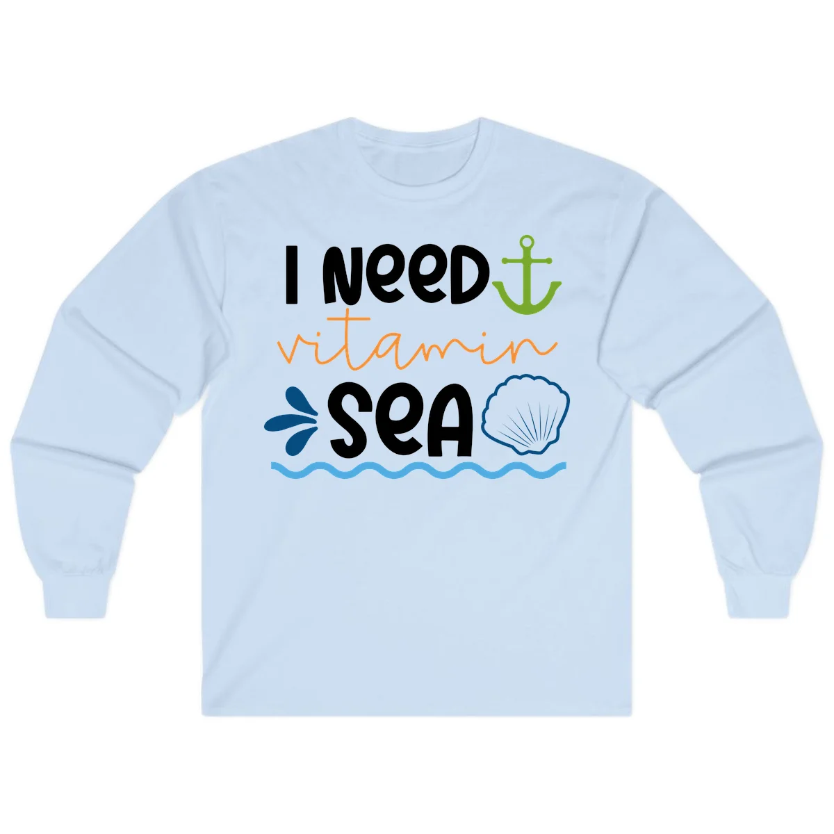 I Need Vitamin Sea Long Sleeve Tee in Light Blue