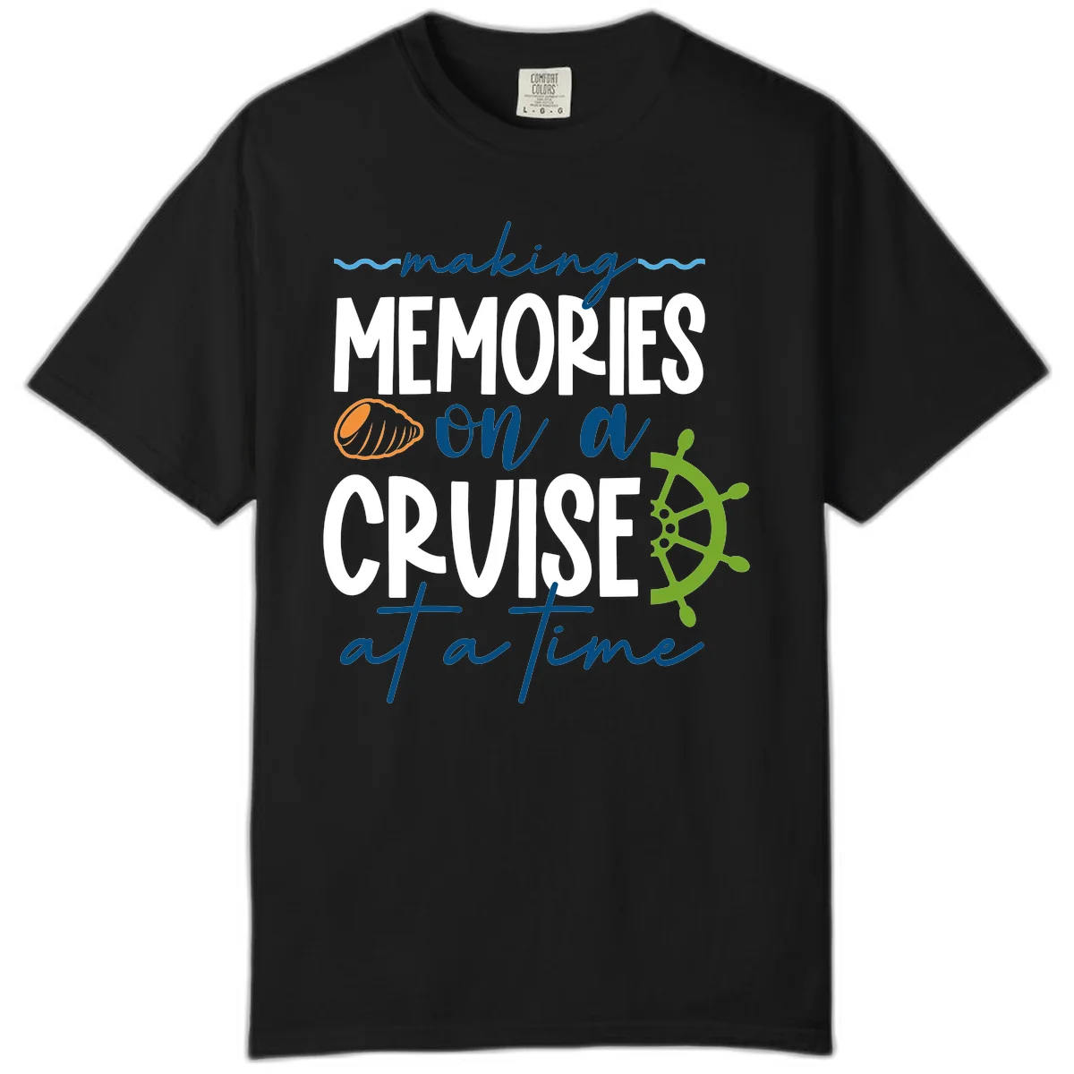Making Memories On A Cruise At A Time Comfort Color in Black