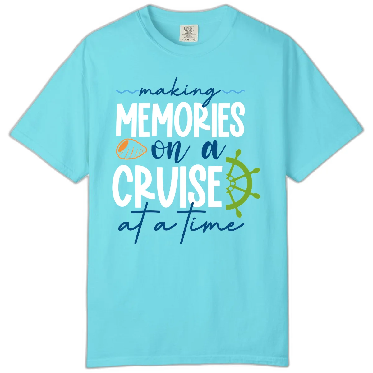 Making Memories On A Cruise At A Time Comfort Color in Lagoon Blue