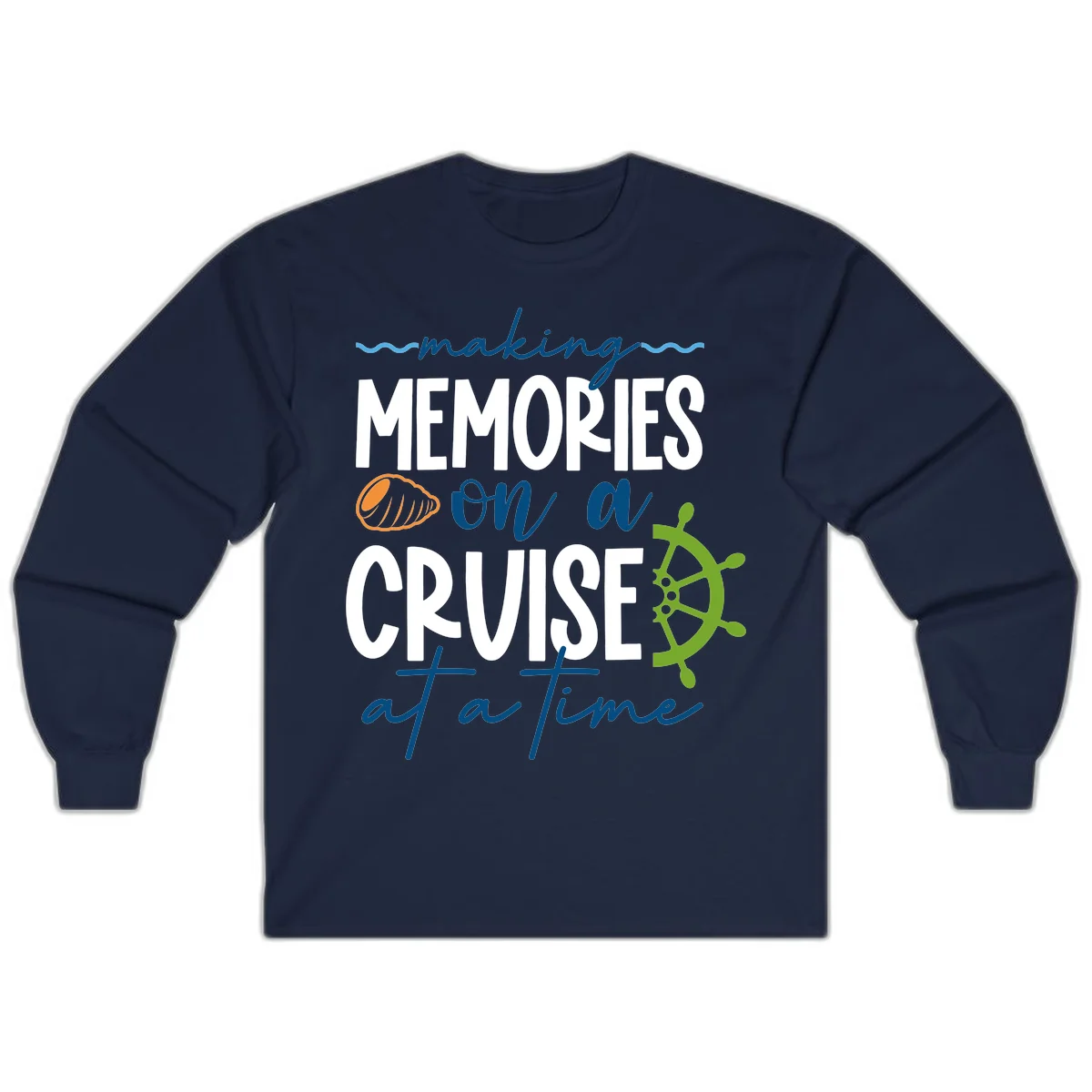 Making Memories On A Cruise At A Time Long Sleeve in Navy
