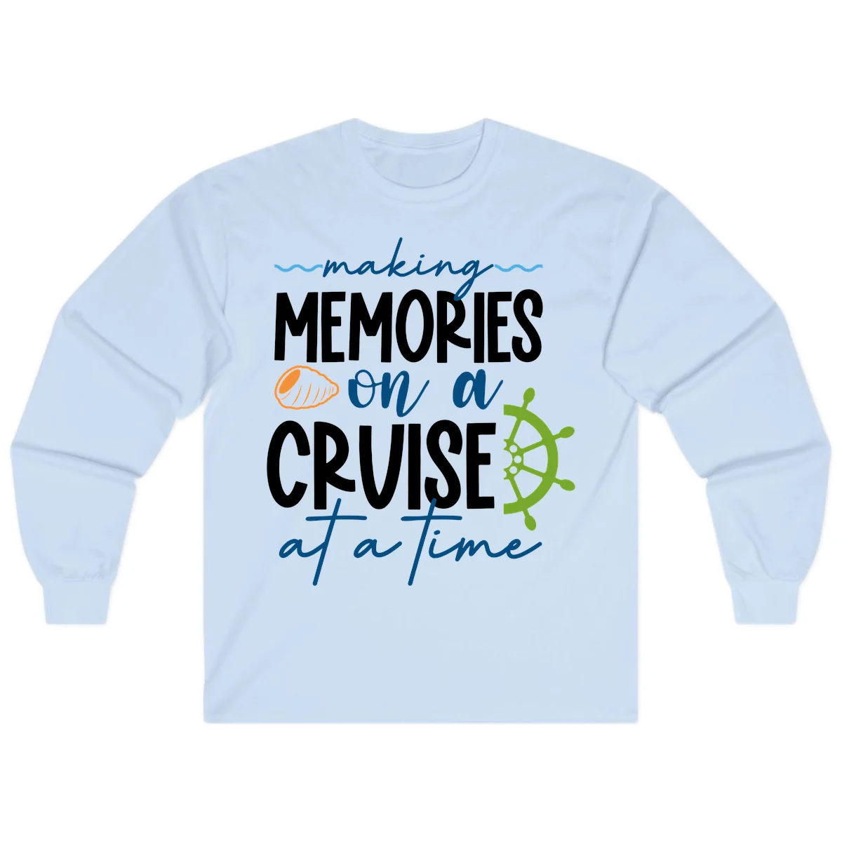 Making Memories On A Cruise At A Time Long Sleeve in Light Blue