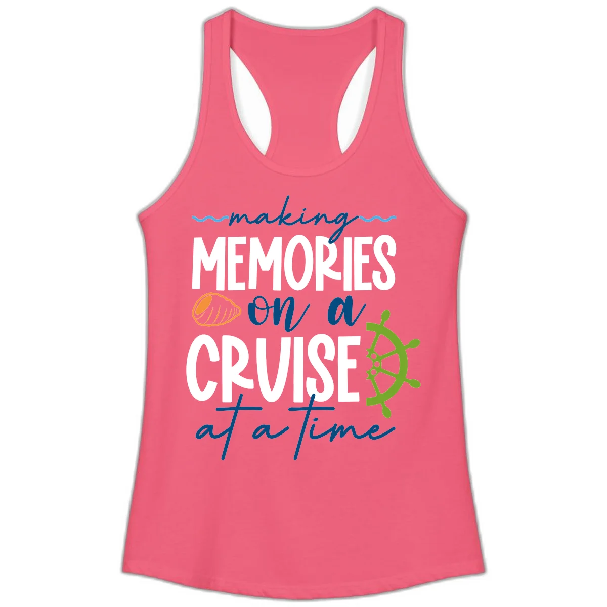 Making Memories On A Cruise At A Time Ladies Tank in Hot Pink