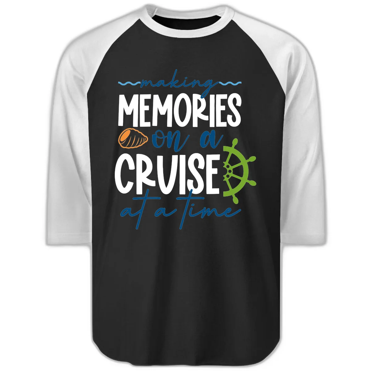 Making Memories On A Cruise At A Time Raglan 3/4 in Black White