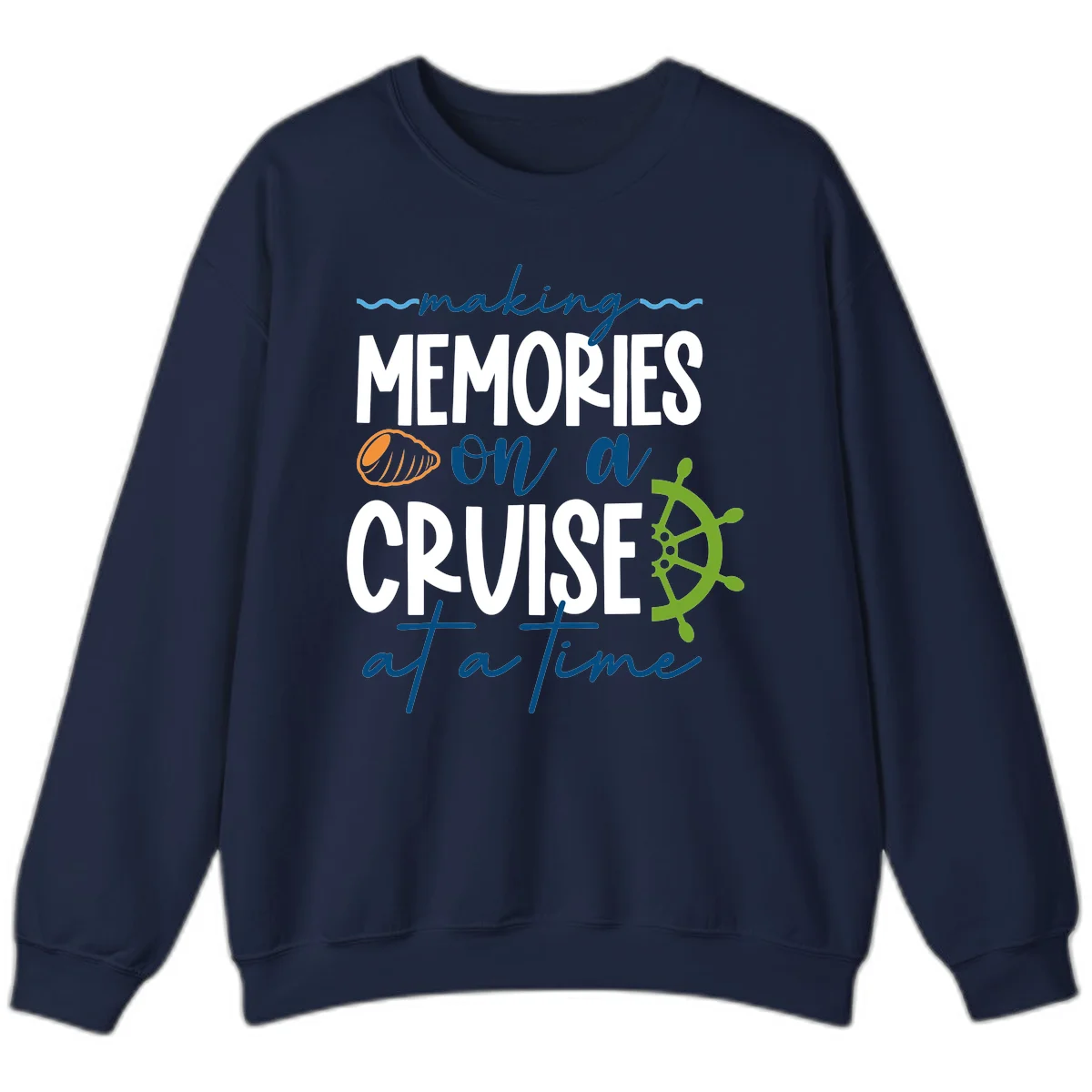 Making Memories On A Cruise At A Time Sweatshirt in Navy