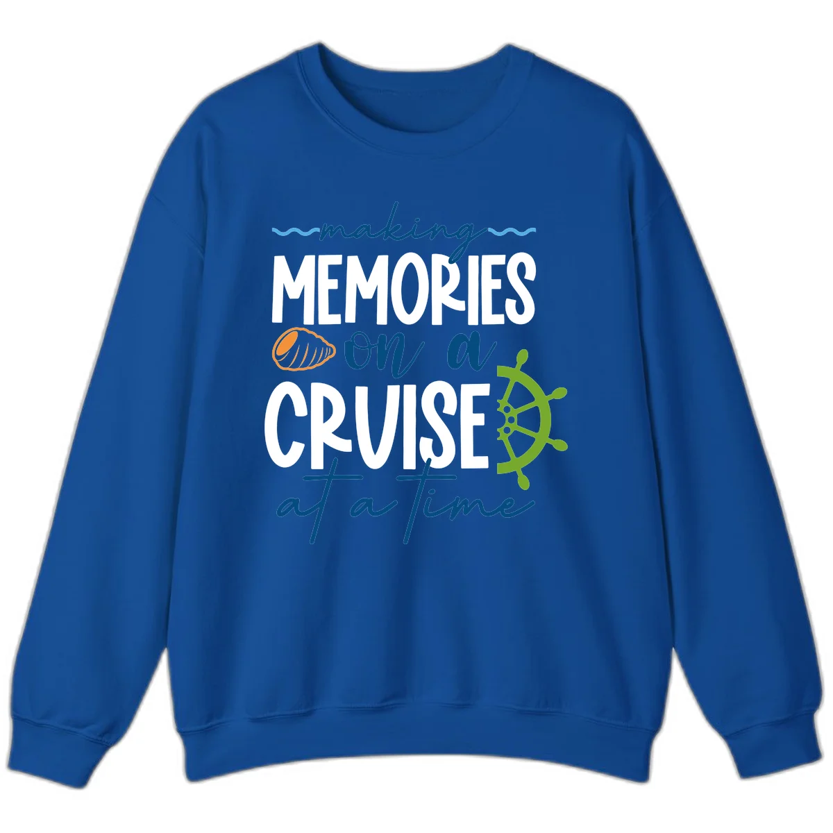Making Memories On A Cruise At A Time Sweatshirt in Royal