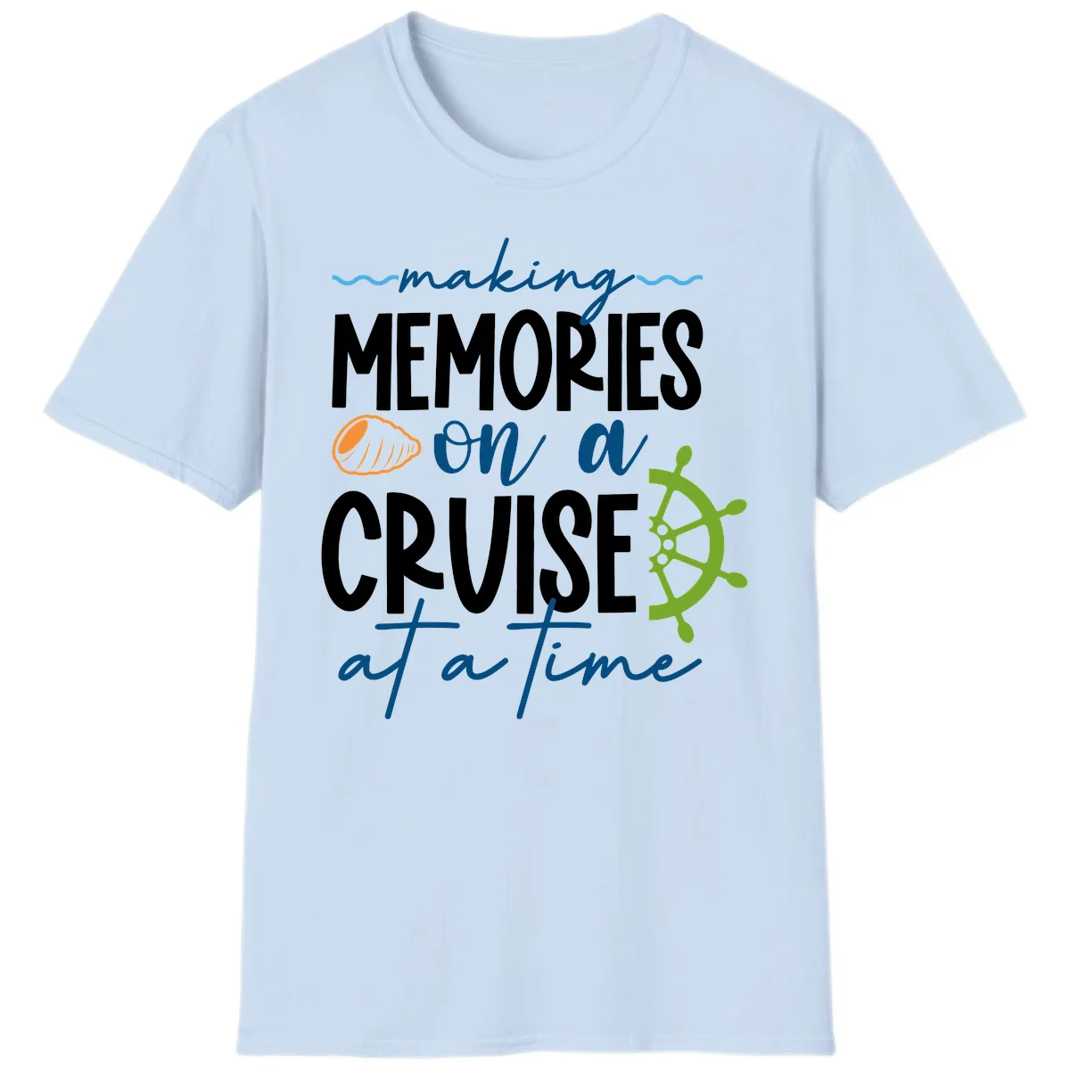 Making Memories On A Cruise At A Time T-Shirt in Light Blue