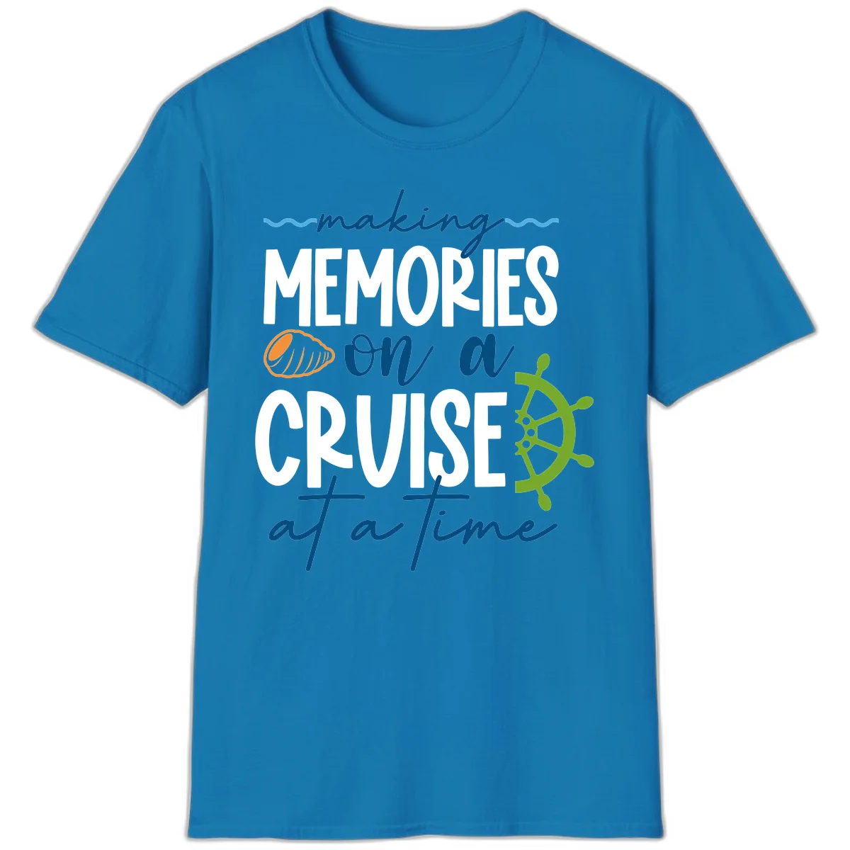 Making Memories On A Cruise At A Time T-Shirt in Sapphire