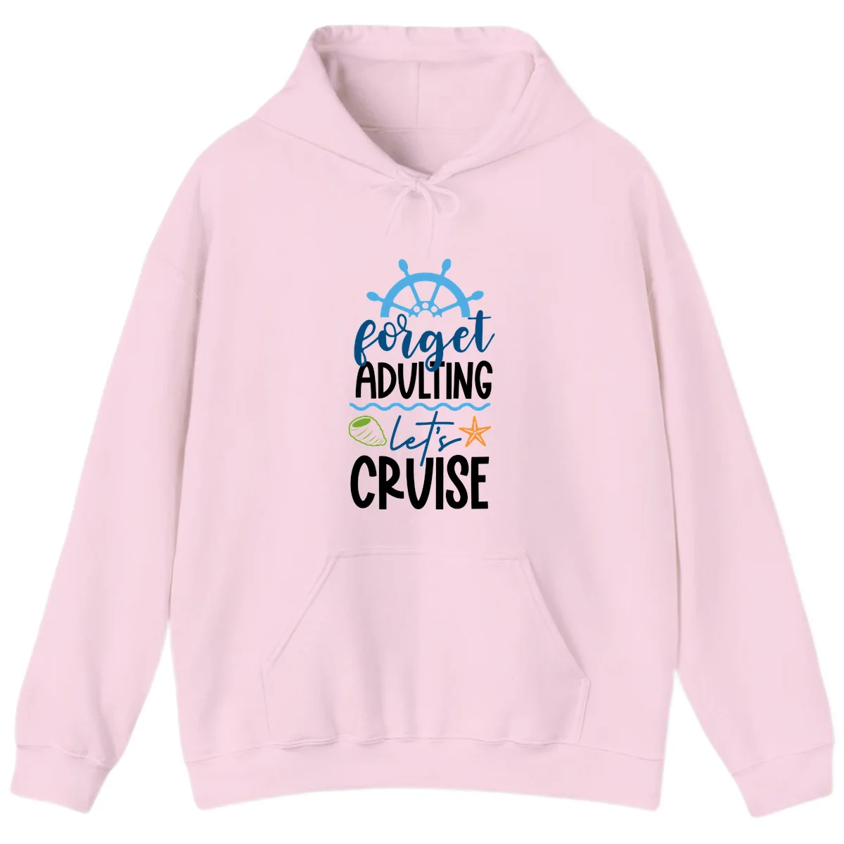 Forget Adulting Let's Cruise Hoodie in Light Pink