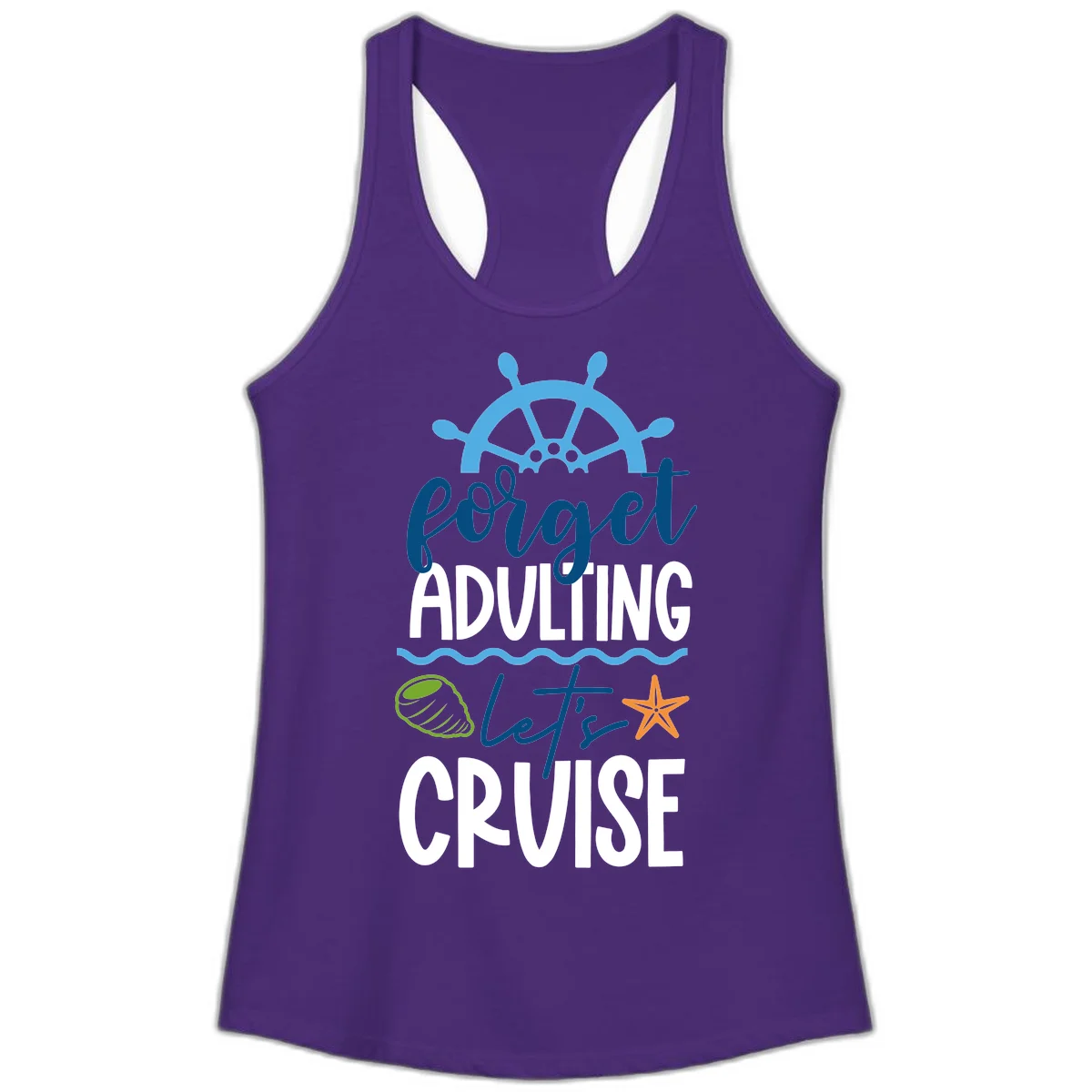 Forget Adulting Let's Cruise Ladies Tank in Solid Purple Rush