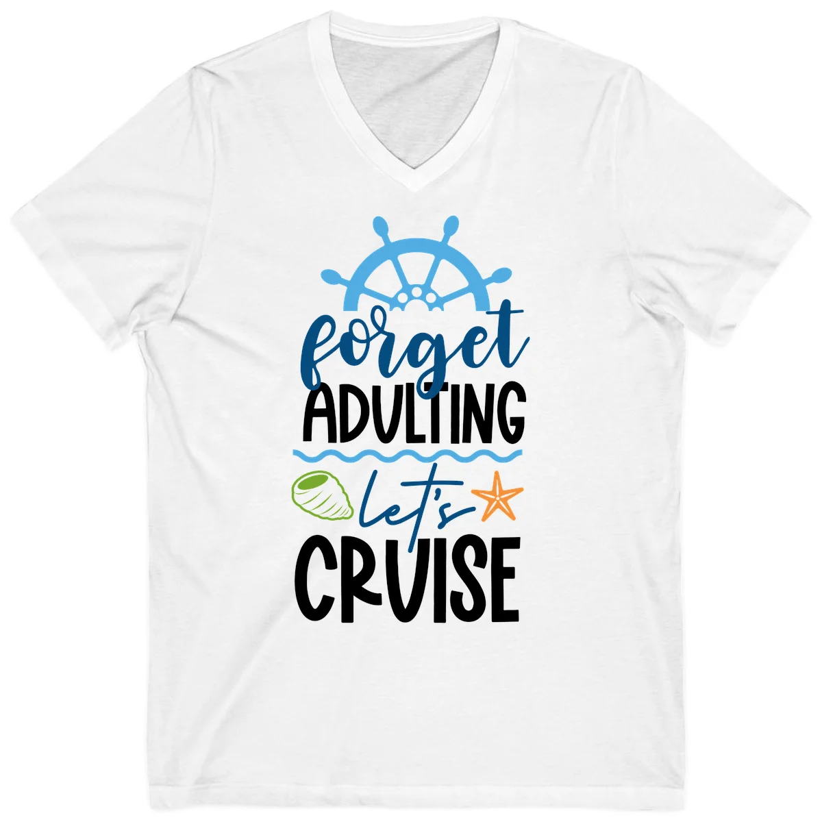 Forget Adulting Let's Cruise V-Neck in White