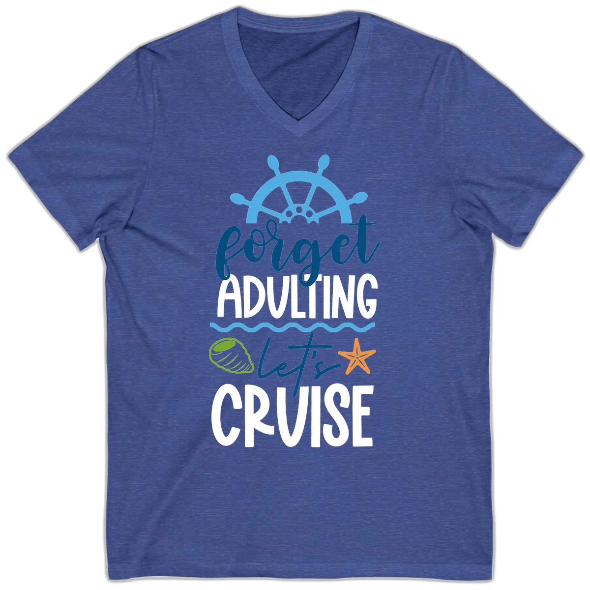 Forget Adulting Let's Cruise V-Neck in Heather True Royal