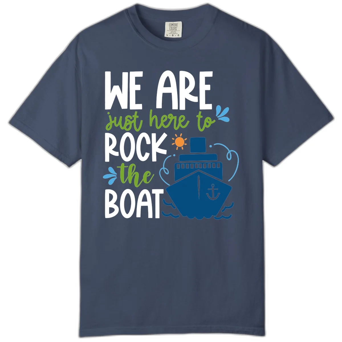 We Are Just Here To Rock The Boat Comfort Color in Midnight