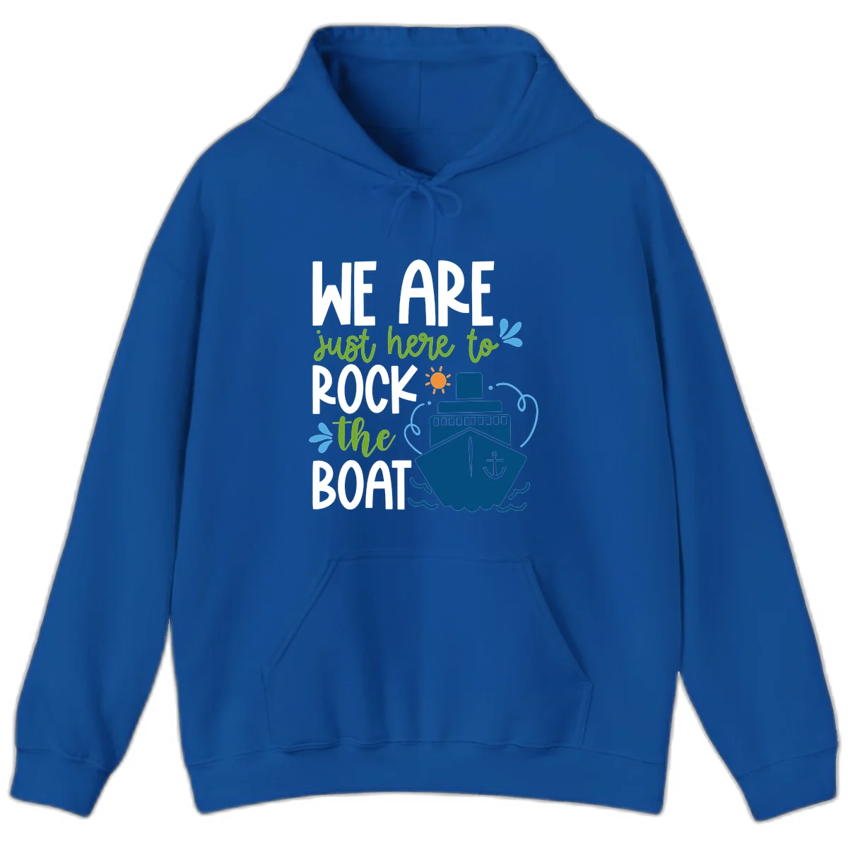 We Are Just Here To Rock The Boat Hoodie in Royal