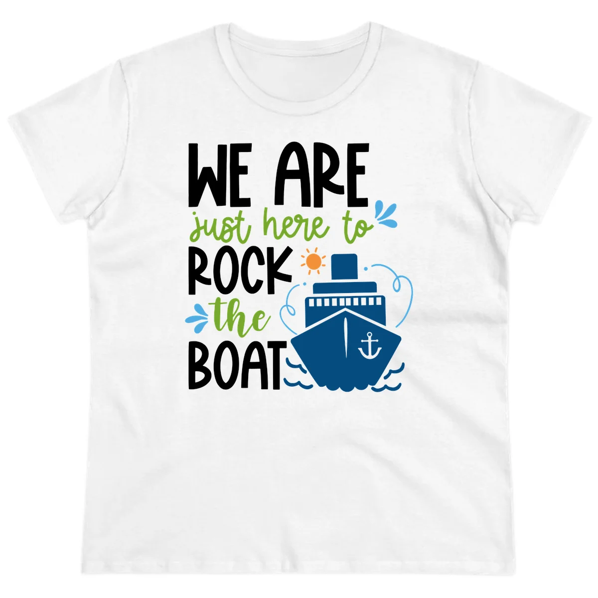 We Are Just Here To Rock The Boat Ladies Tee in White