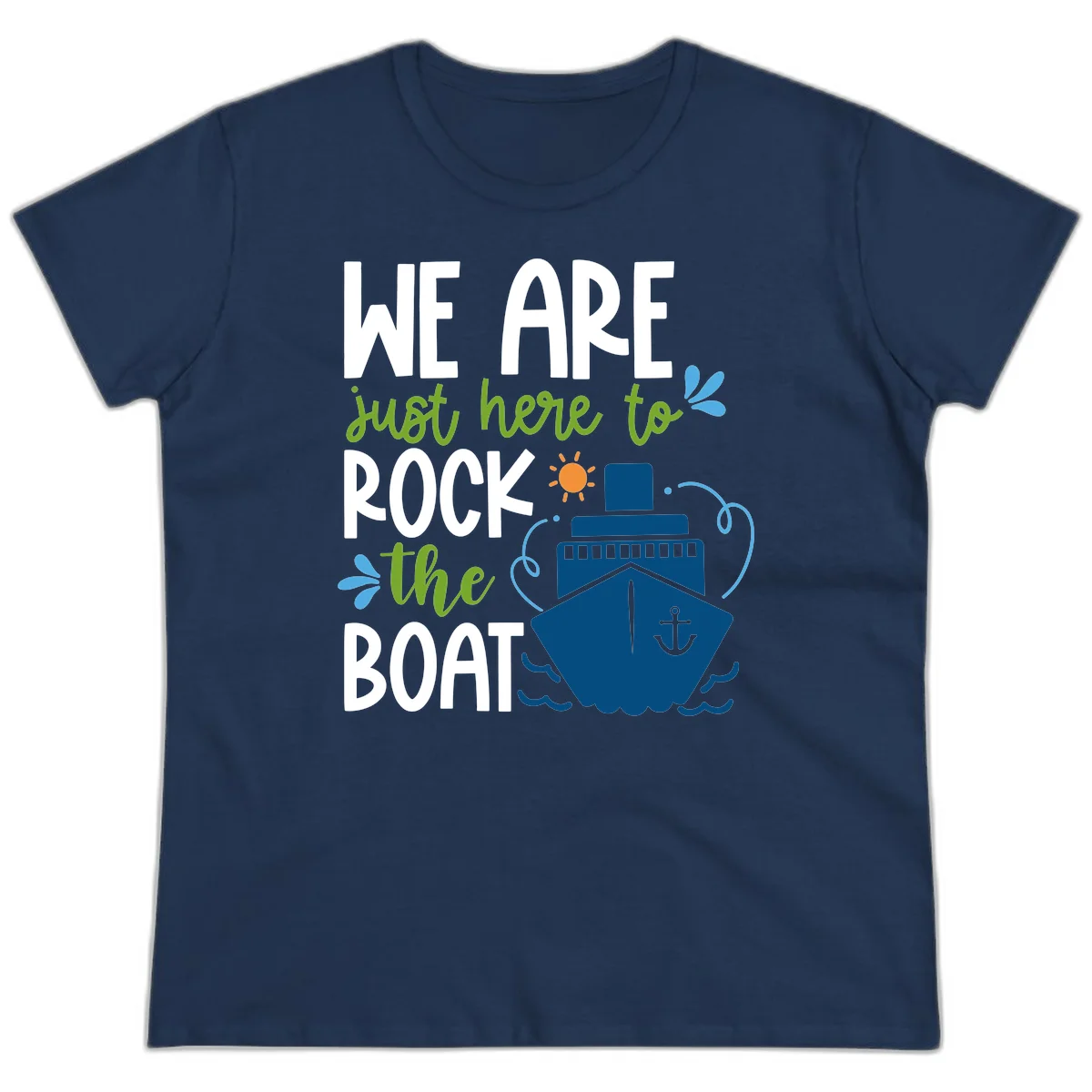 We Are Just Here To Rock The Boat Ladies Tee in Navy