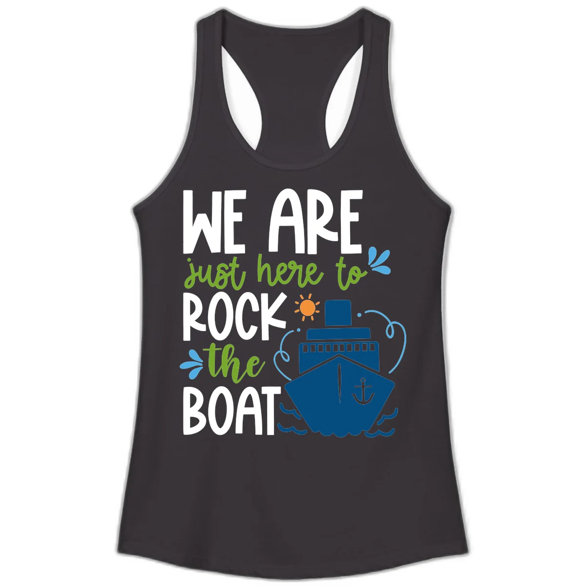 We Are Just Here To Rock The Boat Ladies Tank in Black