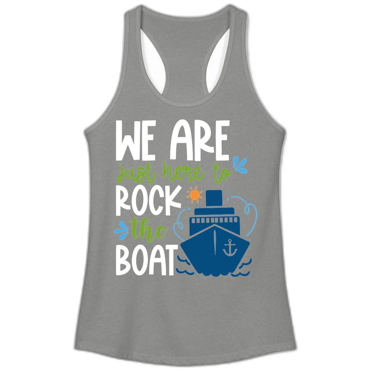 We Are Just Here To Rock The Boat Ladies Tank in Heather Grey