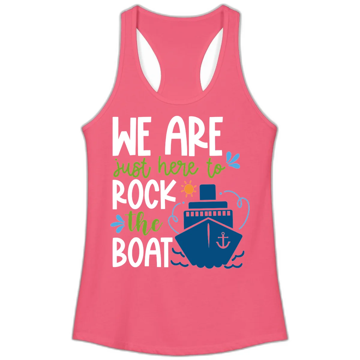 We Are Just Here To Rock The Boat Ladies Tank in Hot Pink