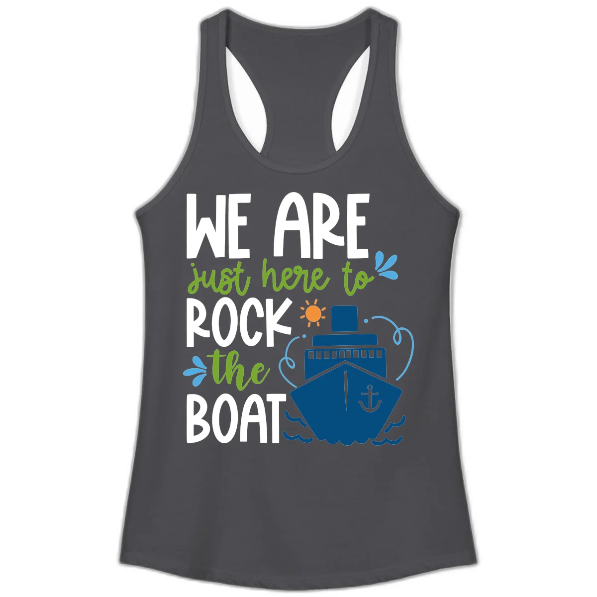 We Are Just Here To Rock The Boat Ladies Tank in Solid Dark Gray