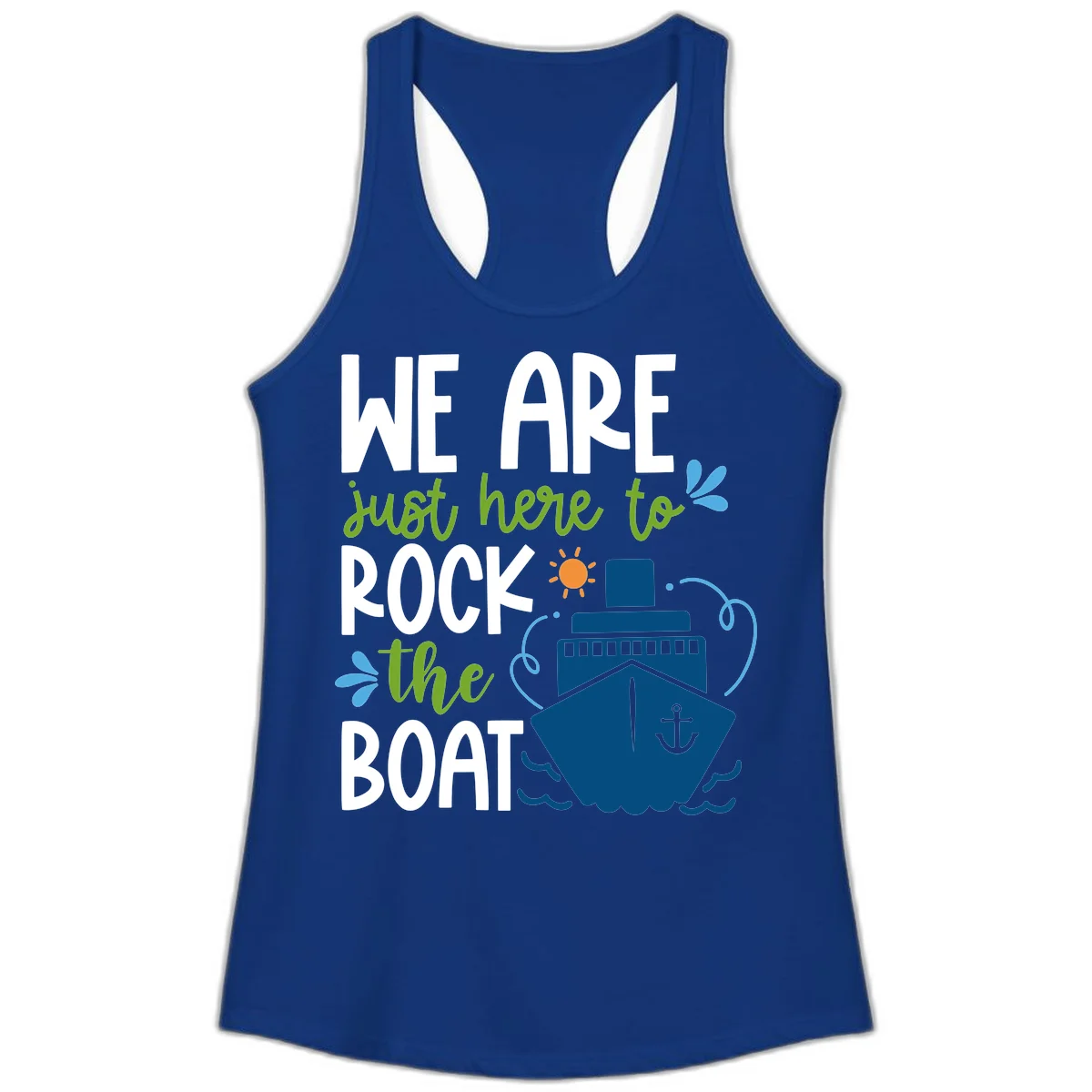 We Are Just Here To Rock The Boat Ladies Tank in Solid Royal