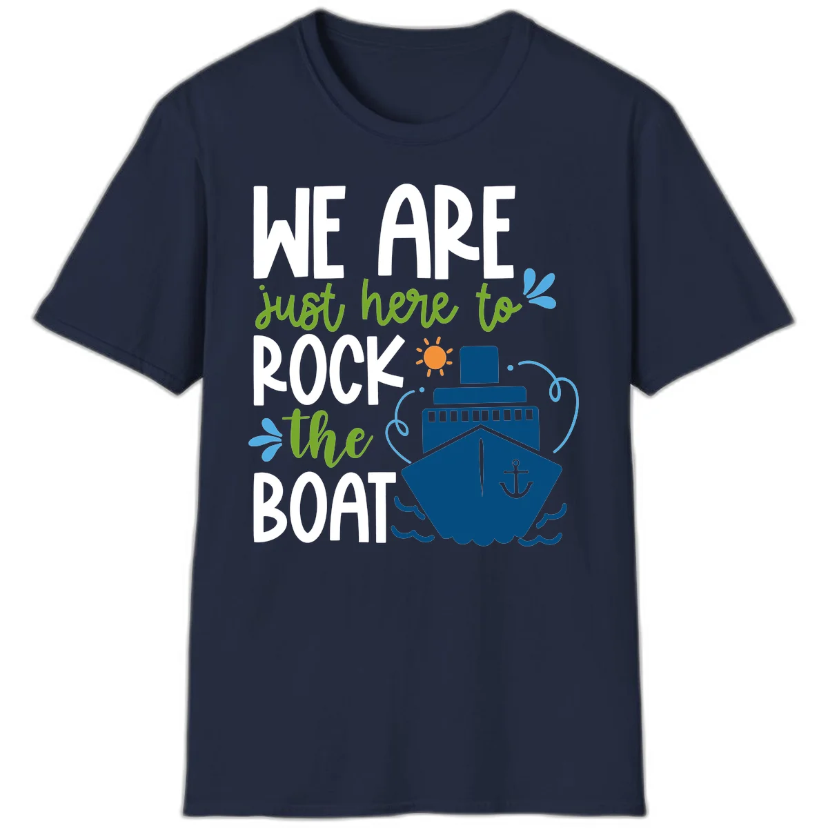 We Are Just Here To Rock The Boat T-Shirt in Navy